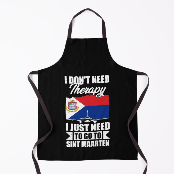 Item preview, I Don't Need Therapy I Just Need to Go to Sint Maarten designed and sold by GabbyKash.