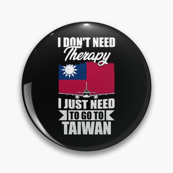Item preview, I Don't Need Therapy I Just Need to Go to Taiwan  designed and sold by GabbyKash.