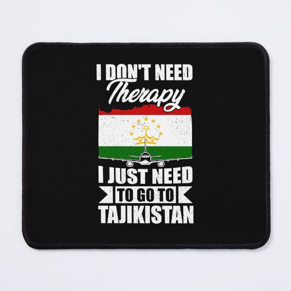 Item preview, I Don't Need Therapy I Just Need to Go to Tajikistan designed and sold by GabbyKash.
