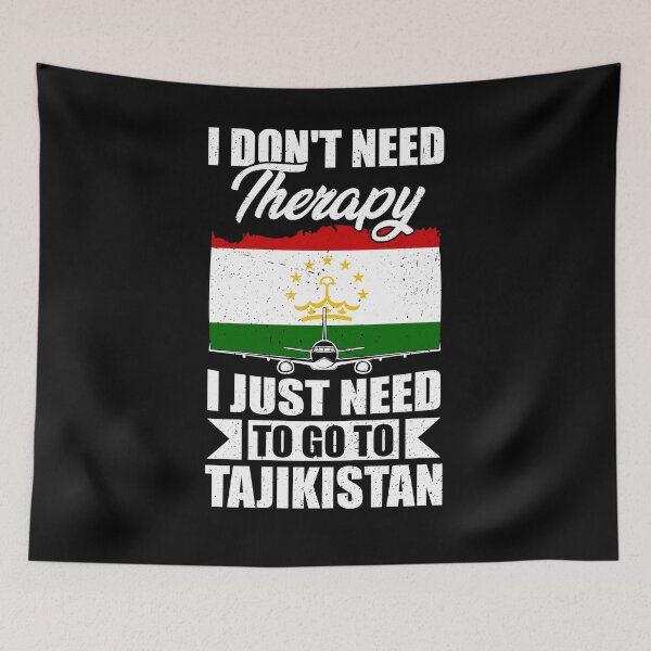 Item preview, I Don't Need Therapy I Just Need to Go to Tajikistan  designed and sold by GabbyKash.
