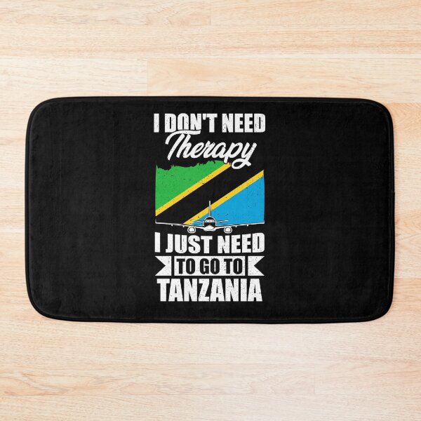 Item preview, I Don't Need Therapy I Just Need to Go to Tanzania  designed and sold by GabbyKash.