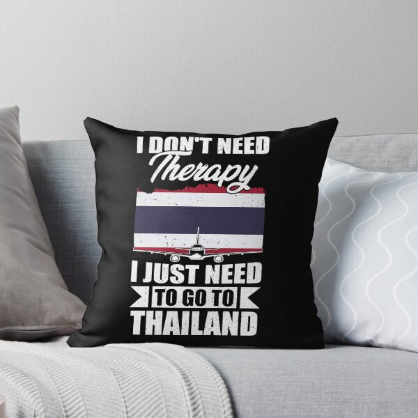 Item preview, I Don't Need Therapy I Just Need to Go to Thailand designed and sold by GabbyKash.
