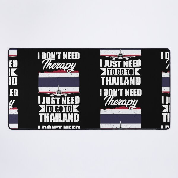 Item preview, I Don't Need Therapy I Just Need to Go to Thailand designed and sold by GabbyKash.