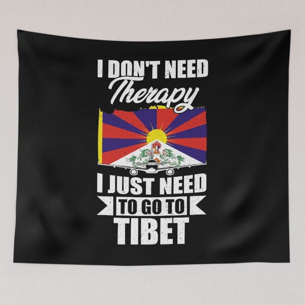 Item preview, I Don't Need Therapy I Just Need to Go to Tibet   designed and sold by GabbyKash.