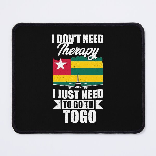 Item preview, I Don't Need Therapy I Just Need to Go to Togo  designed and sold by GabbyKash.