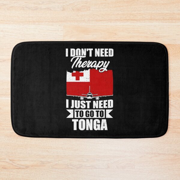 Item preview, I Don't Need Therapy I Just Need to Go to Tonga   designed and sold by GabbyKash.