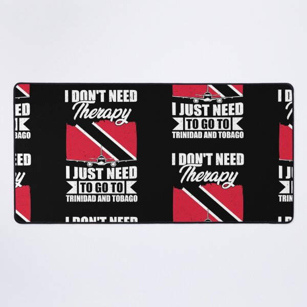 Item preview, I Don't Need Therapy I Just Need to Go to Trinidad and Tobago designed and sold by GabbyKash.