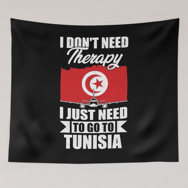 Item preview, I Don't Need Therapy I Just Need to Go to Tunisia   designed and sold by GabbyKash.