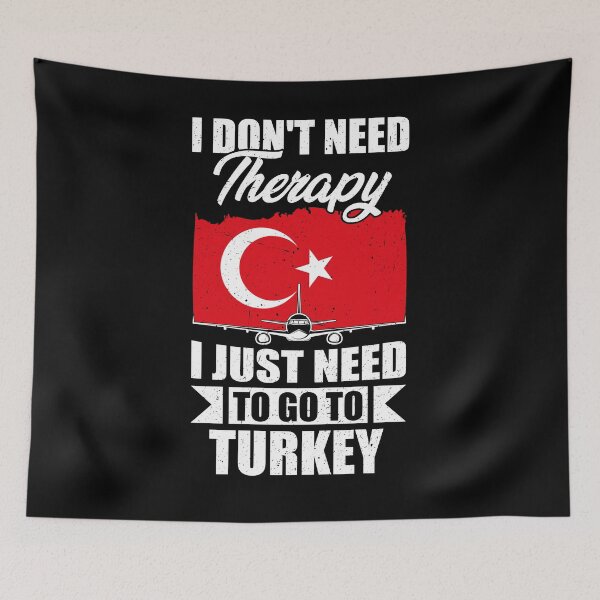 Item preview, I Don't Need Therapy I Just Need to Go to Turkey  designed and sold by GabbyKash.