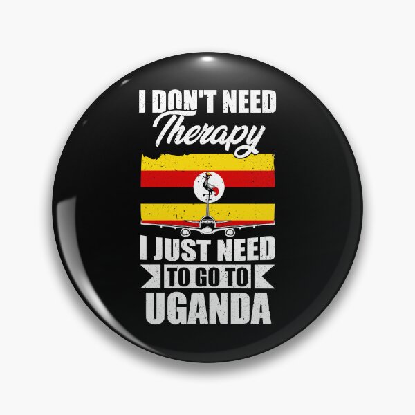 Item preview, I Don't Need Therapy I Just Need to Go to Uganda designed and sold by GabbyKash.