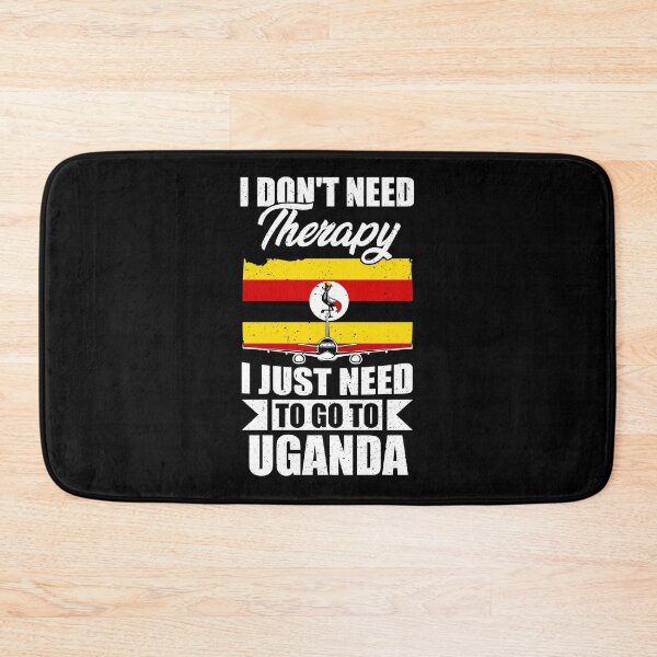 Item preview, I Don't Need Therapy I Just Need to Go to Uganda designed and sold by GabbyKash.