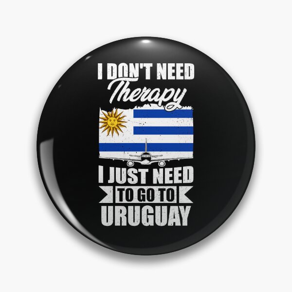 Item preview, I Don't Need Therapy I Just Need to Go to Uruguay designed and sold by GabbyKash.