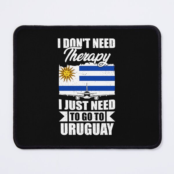 Item preview, I Don't Need Therapy I Just Need to Go to Uruguay designed and sold by GabbyKash.