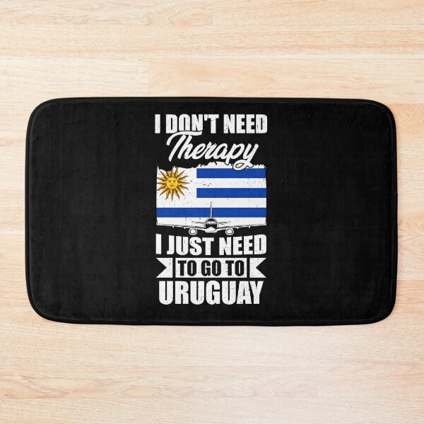 Item preview, I Don't Need Therapy I Just Need to Go to Uruguay designed and sold by GabbyKash.