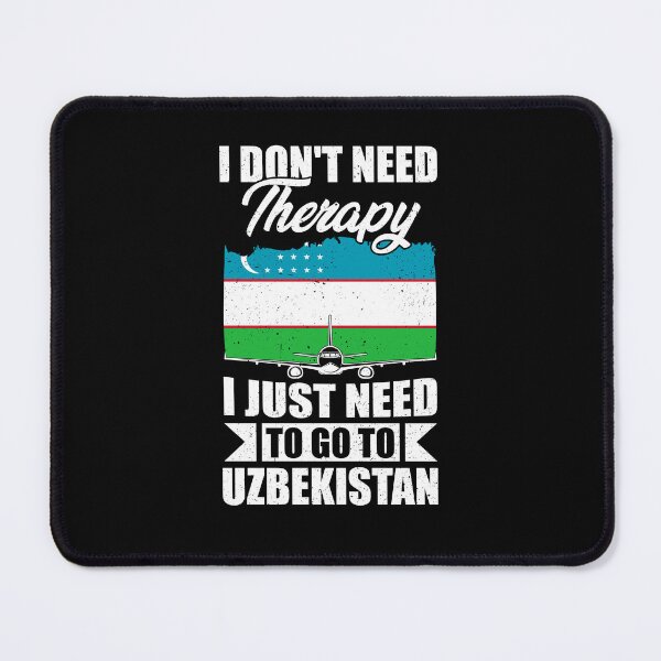 Item preview, I Don't Need Therapy I Just Need to Go to Uzbekistan designed and sold by GabbyKash.
