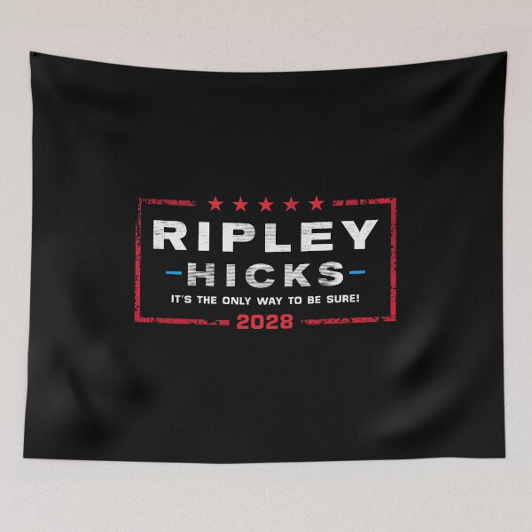 Item preview, Ripley Hicks 2028 - It's the only way to be sure. designed and sold by therocketman.