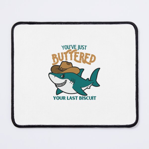 Item preview, You’ve just buttered your last biscuit designed and sold by LuveraxArt.