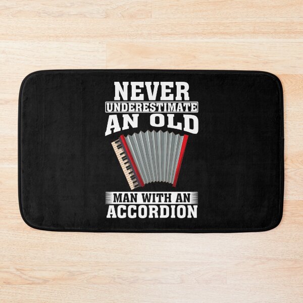 Item preview, Never Underestimate an Old Man with An Accordion designed and sold by CosmoKitsch.