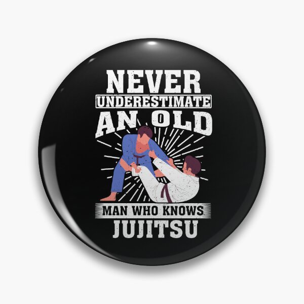 Item preview, Never Underestimate an Old Man Who knows Jujitsu  designed and sold by CosmoKitsch.