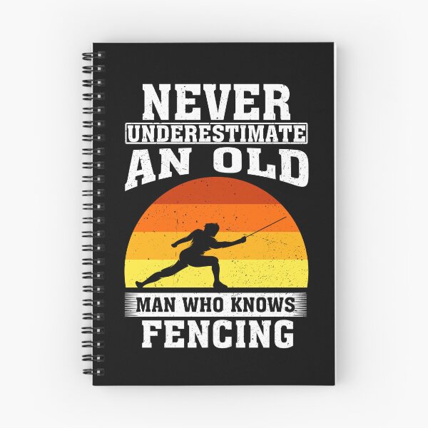 Item preview, Never Underestimate an Old Man Who knows fencing designed and sold by CosmoKitsch.