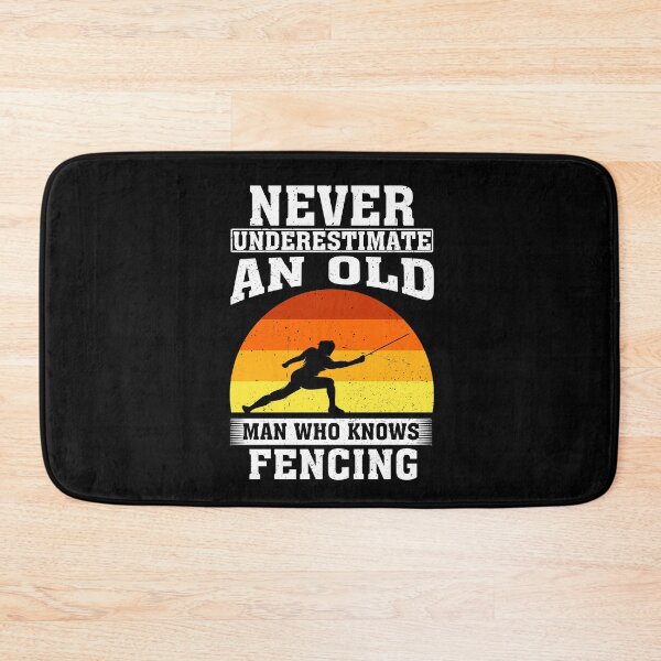 Item preview, Never Underestimate an Old Man Who knows fencing designed and sold by CosmoKitsch.
