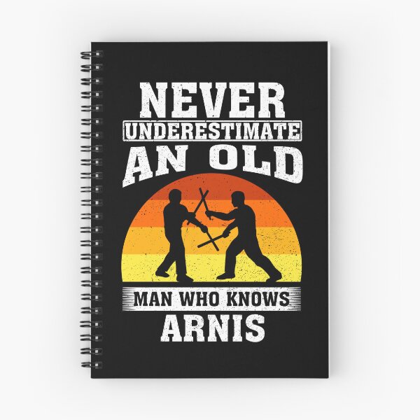 Item preview, Never Underestimate an Old Man Who knows Arnis designed and sold by CosmoKitsch.