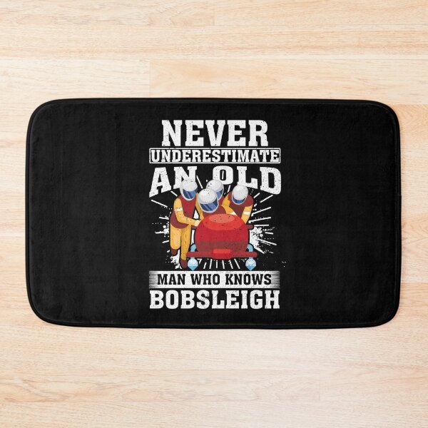 Item preview, Never Underestimate an Old Man Who knows Bobsleigh designed and sold by CosmoKitsch.