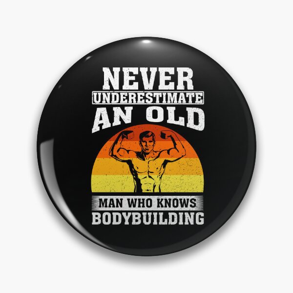 Item preview, Never Underestimate an Old Man Who knows Bodybuilding designed and sold by CosmoKitsch.