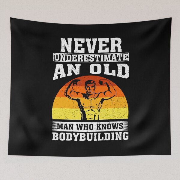 Item preview, Never Underestimate an Old Man Who knows Bodybuilding designed and sold by CosmoKitsch.