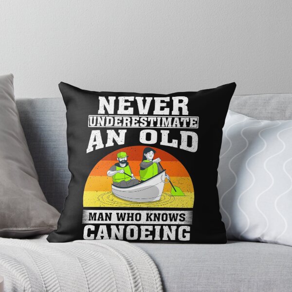 Item preview, Never Underestimate an Old Man Who knows Canoeing designed and sold by CosmoKitsch.