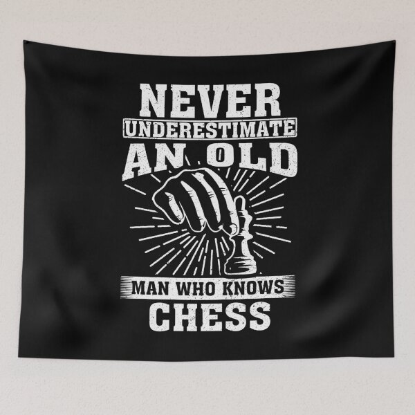 Item preview, Never Underestimate an Old Man Who knows Chess designed and sold by CosmoKitsch.