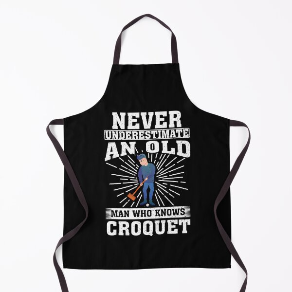 Item preview, Never Underestimate an Old Man Who knows Croquet designed and sold by CosmoKitsch.