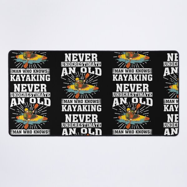 Item preview, Never Underestimate an Old Man Who knows kayaking designed and sold by CosmoKitsch.