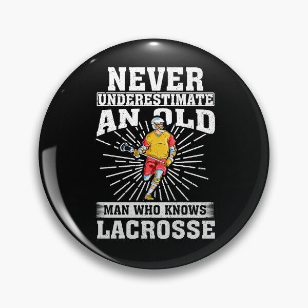 Item preview, Never Underestimate an Old Man Who knows lacrosse designed and sold by CosmoKitsch.