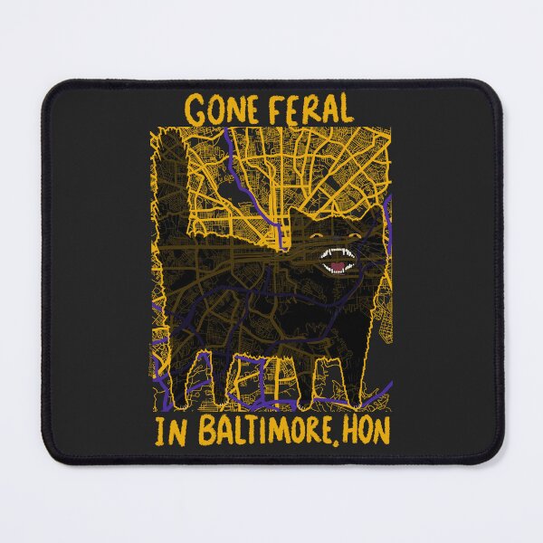 Item preview, Gone Feral In Baltimore designed and sold by KilkennyCat Art.