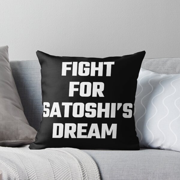 Item preview, Fight For Satoshi's Dream - White Text designed and sold by Fight The Shirts.
