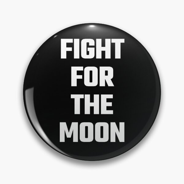 Item preview, Fight For The Moon - White Text designed and sold by Fight The Shirts.