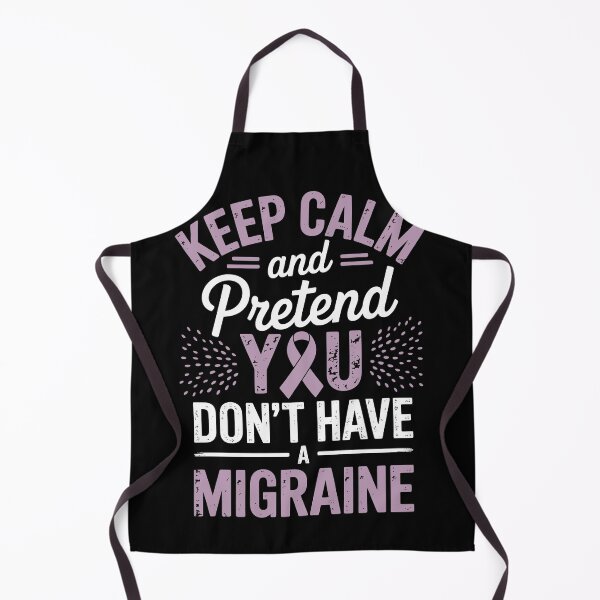 Item preview, Keep Calm and Pretend You Don’t Have a Migraine designed and sold by jkrphoto.