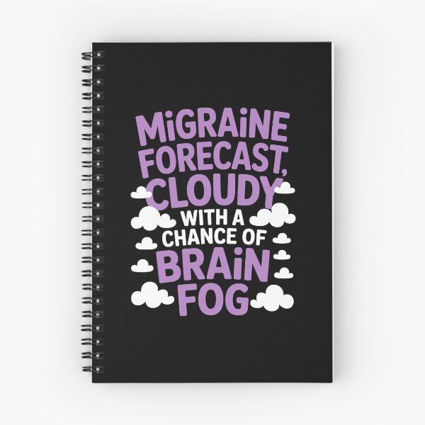 Item preview, Migraine forecast, cloudy with a chance of brain fog designed and sold by jkrphoto.