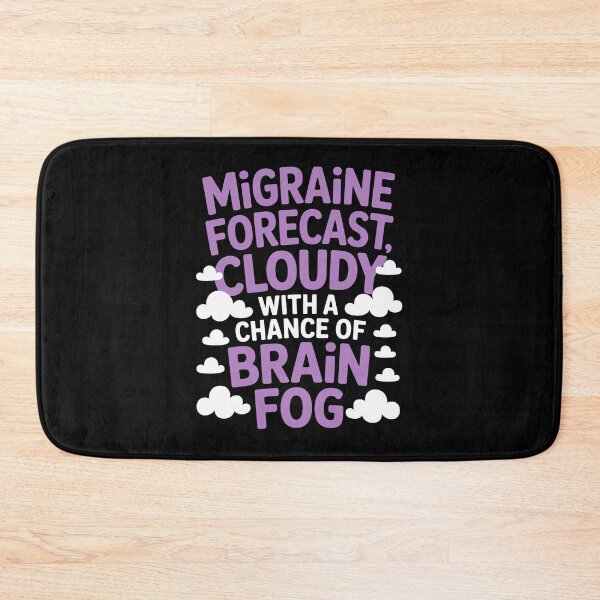 Item preview, Migraine forecast, cloudy with a chance of brain fog designed and sold by jkrphoto.