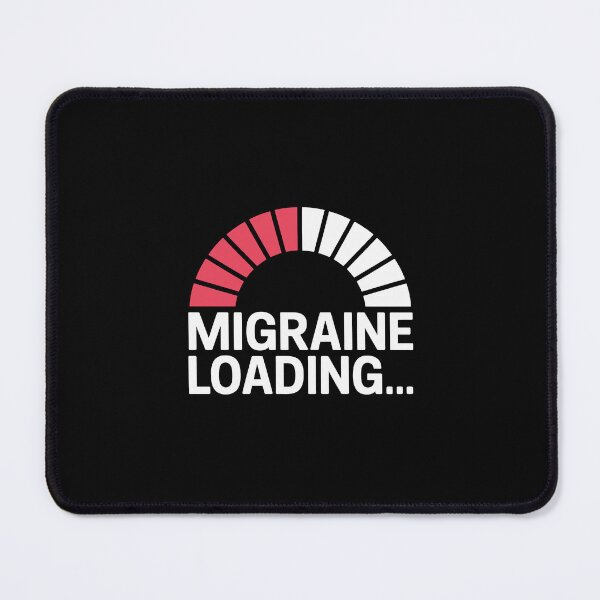 Item preview, Migraine Loading  designed and sold by jkrphoto.