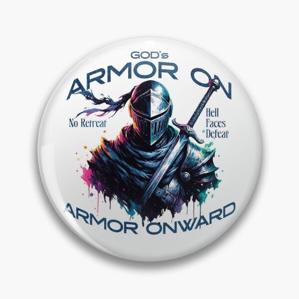 Item preview, God's Armor On - Armor Onward - No Retreat Hell Faces Defeat designed and sold by BriAngelaBubbleDesigns.