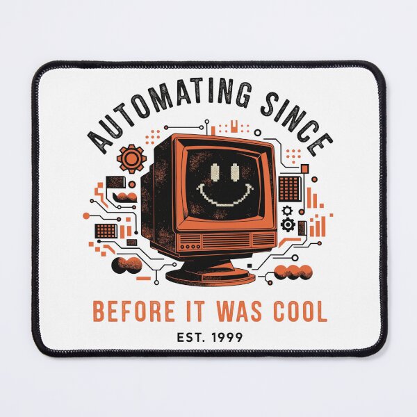Item preview, Automating Because Before It Was Cool Est. 1999 designed and sold by Klamottenlabor.