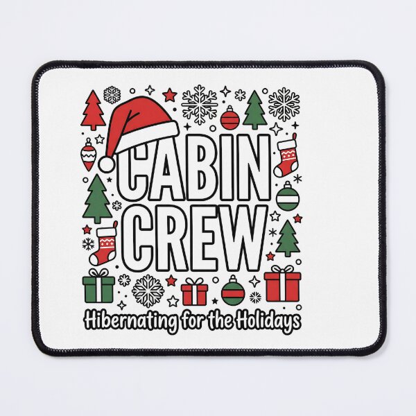 Item preview, Cabin Crew Festive Holiday Hibernation Winter Humor designed and sold by ArtDesignTp.