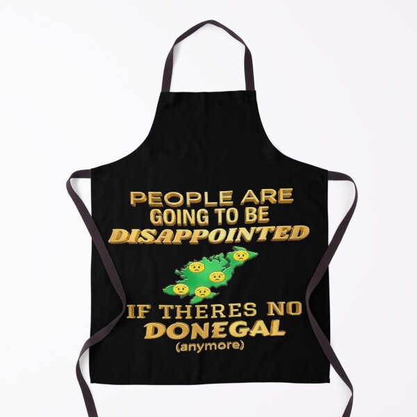 Item preview, People Are Going To Be Disappointed If Theres No Donegal Anymore designed and sold by OliDesigns.