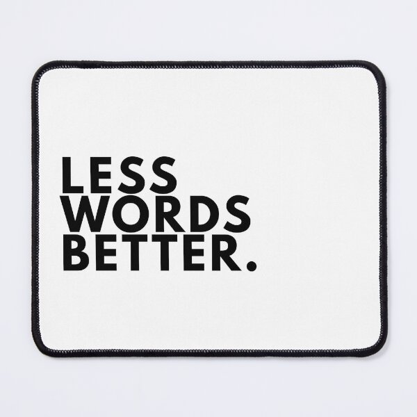 Item preview, Less Words Better. Minimal Writer Manifesto Typography Poster  designed and sold by PKDWriterMerch.