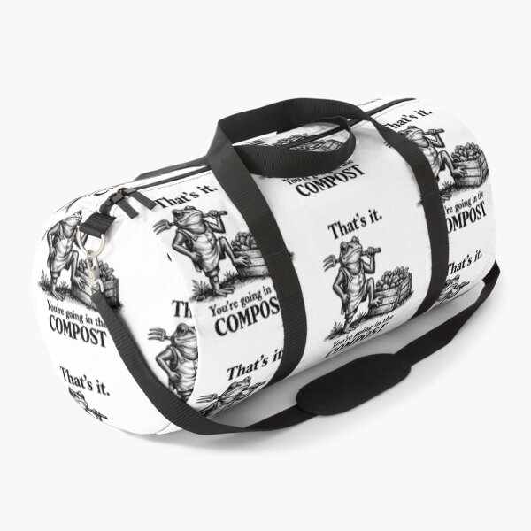 Item preview, That's It You're Going In The Compost Frog Gardener designed and sold by gear-posters.