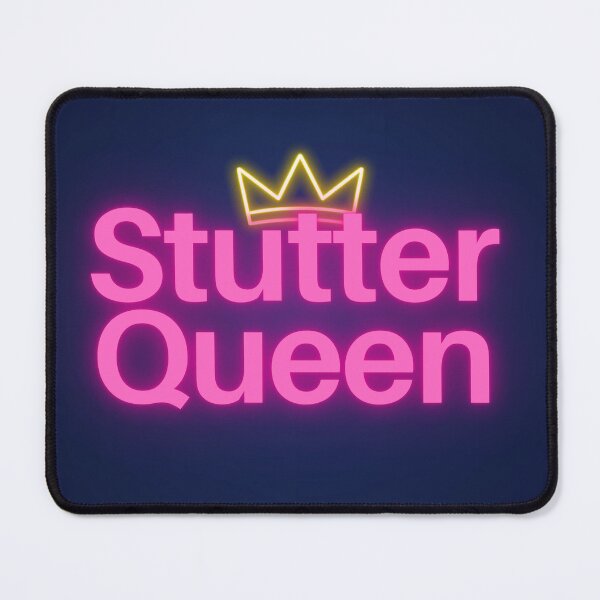 Item preview, Stutter Queen designed and sold by Stutteringsista.