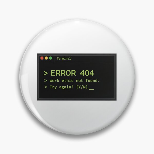 Item preview, Error 404 Work Ethic Not Found Terminal designed and sold by Klamottenlabor.