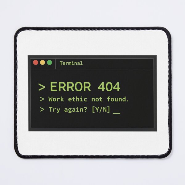 Item preview, Error 404 Work Ethic Not Found Terminal designed and sold by Klamottenlabor.